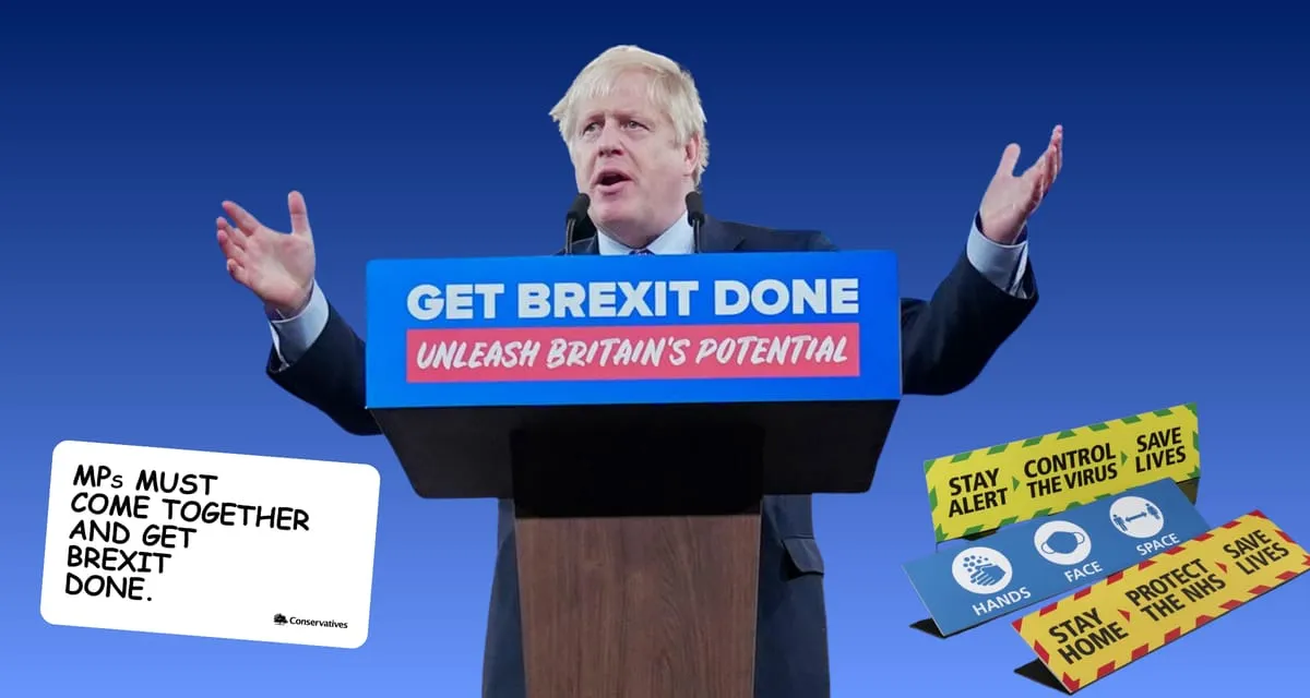 Boris Johnson speaking at a Get Brexit Done podium, framed by a Comic Sans campaign card and COVID-19 Stay Alert and Stay Home signs.