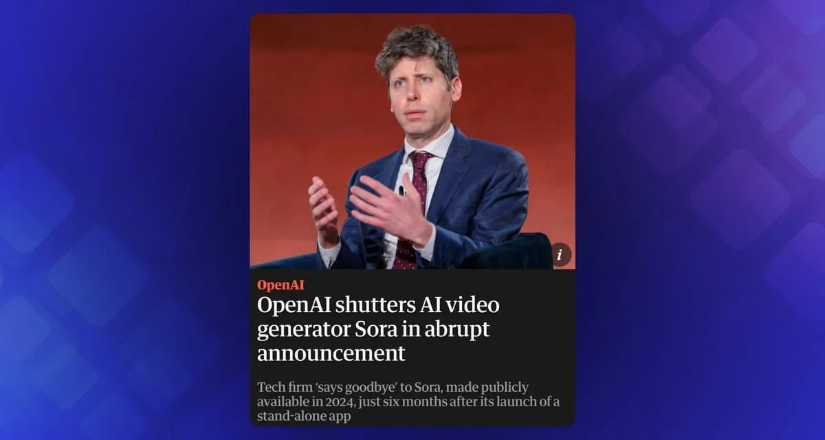 A news card reporting that OpenAI has shut down its Sora AI video generator, with a photo of Sam Altman speaking.