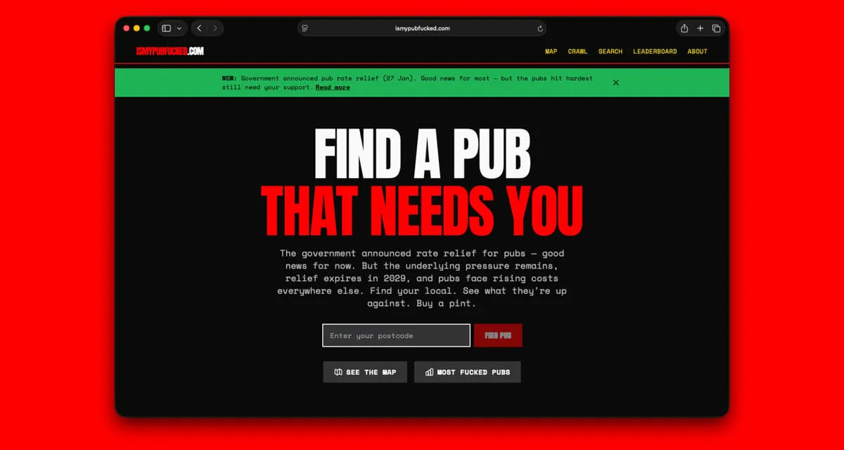 The ismypubf***ed.com homepage in a browser window on a red background: “Find a pub that needs you”, with a postcode search box and a banner about the government’s pub rate relief.